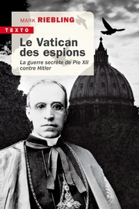 Ebooks Téléchargement gratuit Portugal Le Vatican des espions  - La guerre de Pie XII contre Hitler PDB RTF