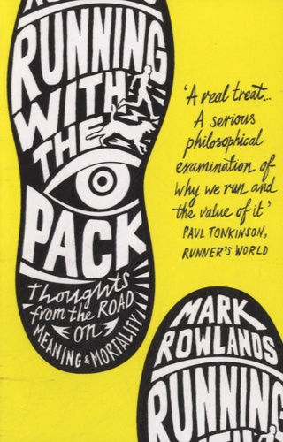 Mark Rowlands - Running with the Pack.