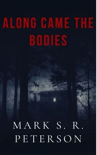 Along Came The Bodies