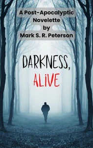 Darkness, Alive
