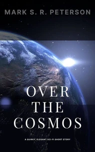 Over The Cosmos