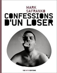 Mark SaFranko - Confessions d'un loser.