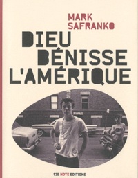 Mark SaFranko - Dieu bénisse l'Amérique.