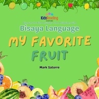 Bisaya Language: My Favorite Fruit - Bisaya Language