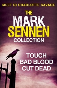 Mark Sennen - The Mark Sennen Collection (DI Charlotte Savage 1 - 3).