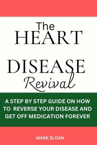  Mark Sloan - The Heart Disease Revival.