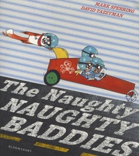 Mark Sperring et David Tazzyman - The Naughty Naughty Baddies.