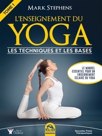 Téléchargez des ebooks gratuitement kobo L'enseignement du yoga  - Tome 1, Les techniques et les bases