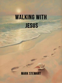 Walking With Jesus