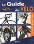 Mark Storey - Le guide du vélo - Choisir, entretenir et réparer son vélo.