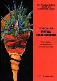 Mark Sutton et Imran Rahman - Techniques for Virtual Palaeontology.