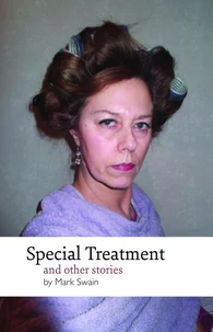 Special Treatment &amp; Other Stories