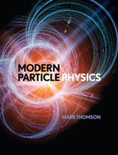 Mark Thomson - Modern Particle Physics.