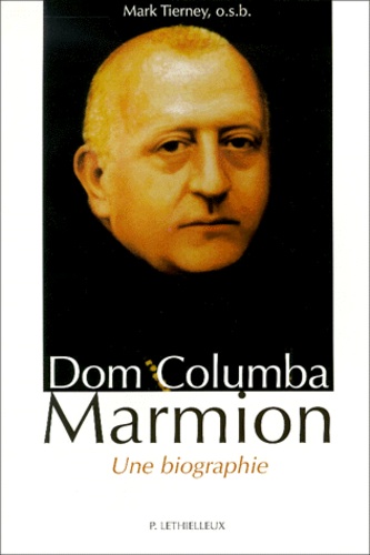 Mark Tierney - Dom Columba Marmion.