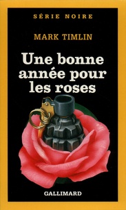 Mark Timlin - Une bonne année pour les roses.