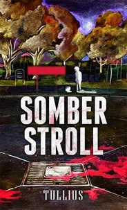 Somber Stroll: Five Dark Tales