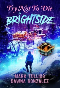 Try Not to Die in Brightside: An Interactive Suspense Horror Gamebook