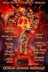 Who's Satan Inside?: An Extreme Horror Anthology