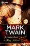 Mark Twain - A Connecticut Yankee in King Arthur's Court.