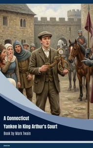 A Connecticut Yankee in King Arthur's Court
