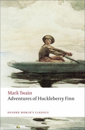 Mark Twain - Adventures of Huckleberry Finn.