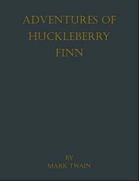 Adventures of Huckleberry Finn
