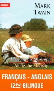 Mark Twain - Along the Mississippi - Le long du Mississippi.