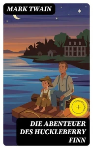 Die Abenteuer des Huckleberry Finn