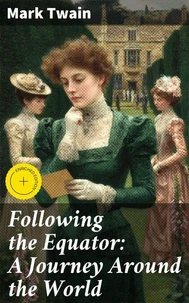 Following the Equator: A Journey Around the World