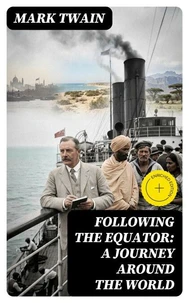 Following the Equator: A Journey Around the World