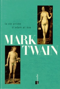 Mark Twain - La vie privée d'Adam et ÁEve.