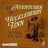 Téléchargement gratuit best sellers book Les Aventures de Huckleberry Finn en francais 9781004187140 FB2