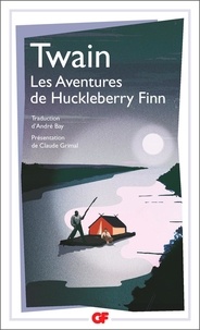 Mark Twain - Les aventures de Huckleberry Finn.
