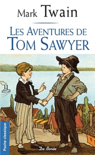 Mark Twain - Les Aventures de Tom Sawyer.