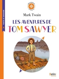 Mark Twain - Les aventures de Tom Sawyer - Cycle 3.