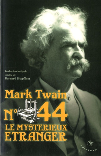 Mark Twain - N° 44 - Le mystérieux étranger.