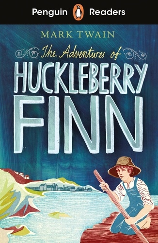 Mark Twain - Penguin Readers Level 2: The Adventures of Huckleberry Finn (ELT Graded Reader).