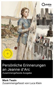 Persönliche Erinnerungen an Jeanne d'Arc (Zusammengefasste Ausgabe)