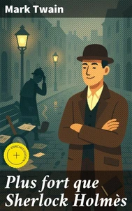 Plus fort que Sherlock Holmès