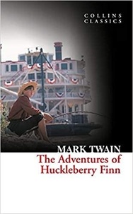 Mark Twain - The Adventures of Huckelberry Finn.