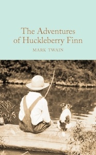 Mark Twain et Peter Harness - The Adventures of Huckleberry Finn.