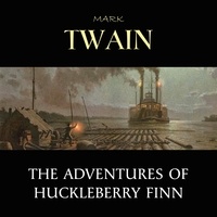 Mark Twain et Mark Smith - The Adventures of Huckleberry Finn.