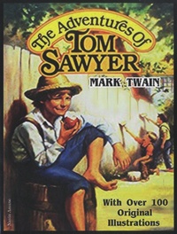 Mark Twain - The Adventures of Tom Sawyer - With Over 100 Original Illustrations.