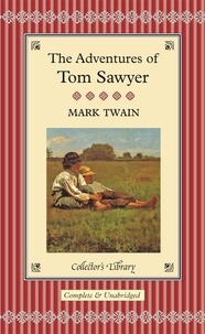 Mark Twain - The Adventures of Tom Sawyer.