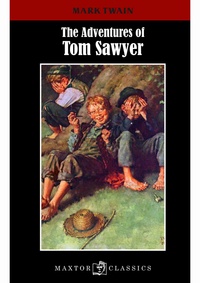 Mark Twain - The adventures of Tom Sawyer.