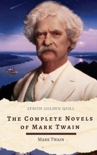 The Complete Novels of Mark Twain