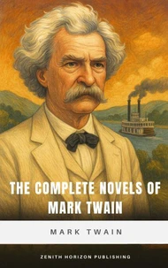 The Complete Novels of Mark Twain