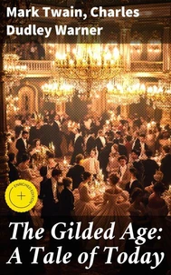 The Gilded Age: A Tale of Today