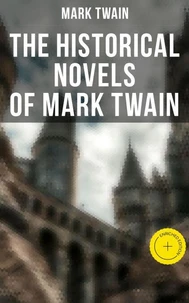 The Historical Novels of Mark Twain
