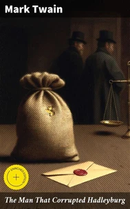 The Man That Corrupted Hadleyburg